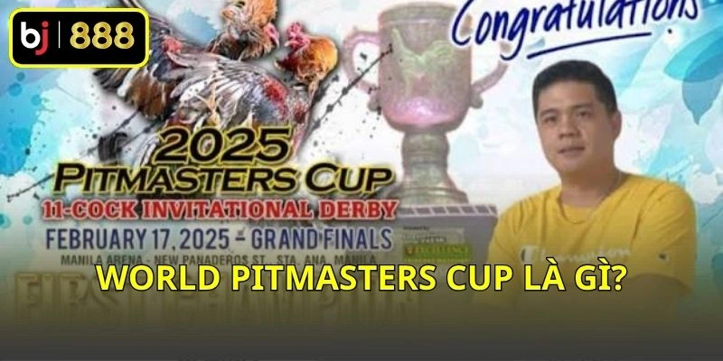 World Pitmasters Cup là gì