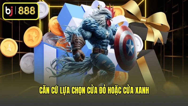 Căn cứ lựa chọn cửa đỏ hoặc cửa xanh